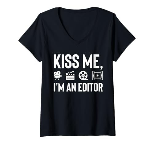 Damen Kiss Me Im An Editor Filmmaker Movie Editor T-Shirt mit V-Ausschnitt von Filmemacher Film Bearbeitung Designs