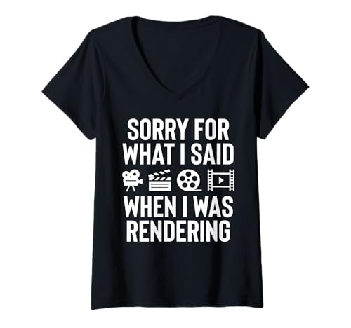 Damen Sorry For What I Said When I Was Rendering Editor T-Shirt mit V-Ausschnitt von Filmemacher Film Bearbeitung Designs