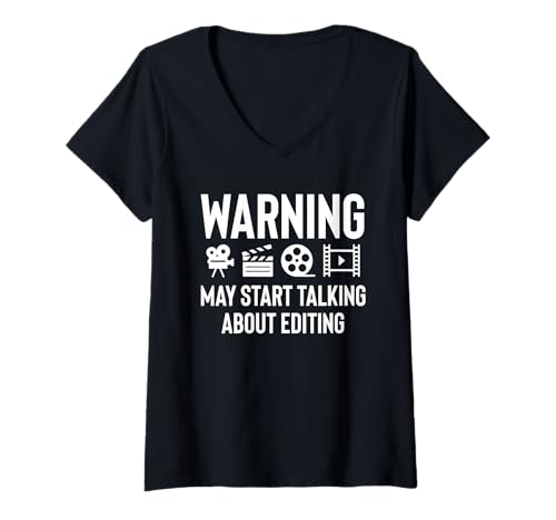 Damen Warning May Start Talking About Editing Filmmaker Movie T-Shirt mit V-Ausschnitt von Filmemacher Film Bearbeitung Designs