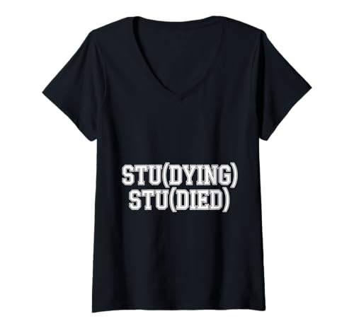 Damen STU(Dying) STU(Died) College Student Müde Kämpfe - T-Shirt mit V-Ausschnitt von Finale Woche Gehirn Schmelze Humor