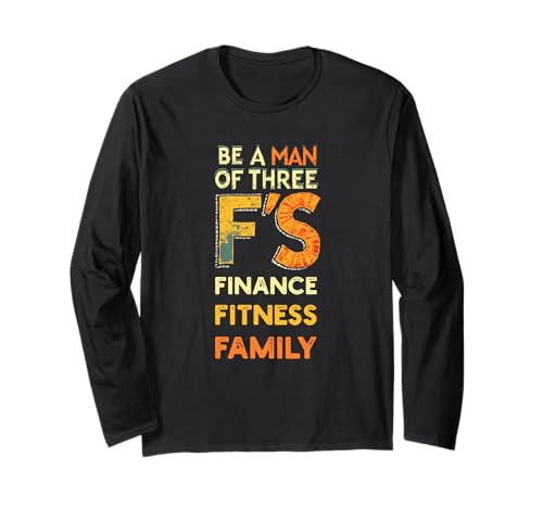 Man of 3 F's Finance Fitness Familie Minimalismus Langarmshirt Man of 3 F's Finance Fitness Familie Minimalismus Langarmshirt von Finance Hustle