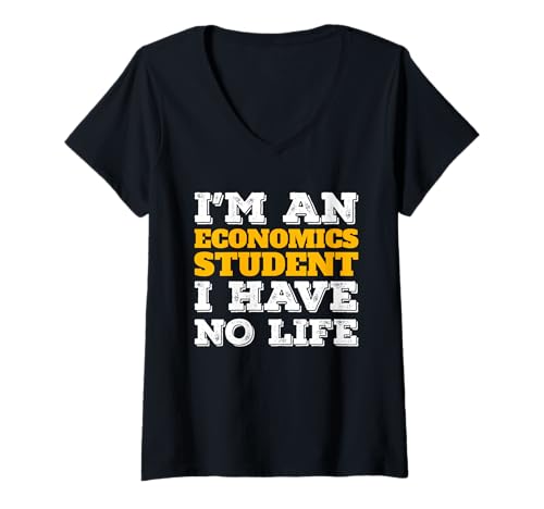 Damen I'm an Economics Student Ive No Life Scholar Study School T-Shirt mit V-Ausschnitt Damen I'm an Economics Student Ive No Life Scholar Study School T-Shirt mit V-Ausschnitt von Finance Major University Learner