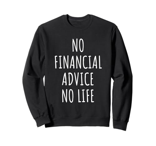 Finanzberatung Liebhaber Männer Frauen Kinder Sweatshirt Finanzberatung Liebhaber Männer Frauen Kinder Sweatshirt von Financial Advice Lovers Gifts Idea
