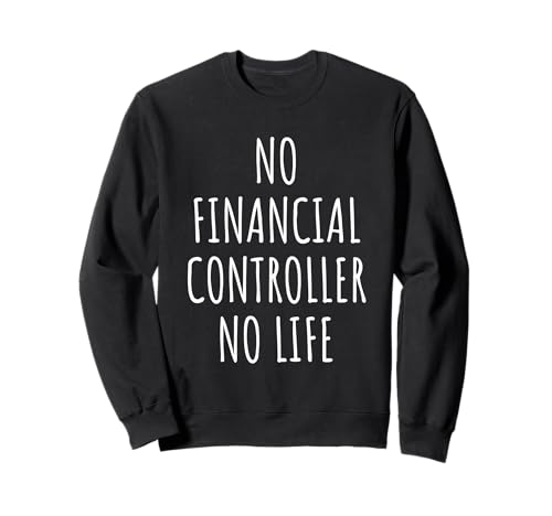 Finanzkontrolleur, Liebhaber, Herren, Damen, Kinder Sweatshirt von Financial Controller Lovers Gifts Idea