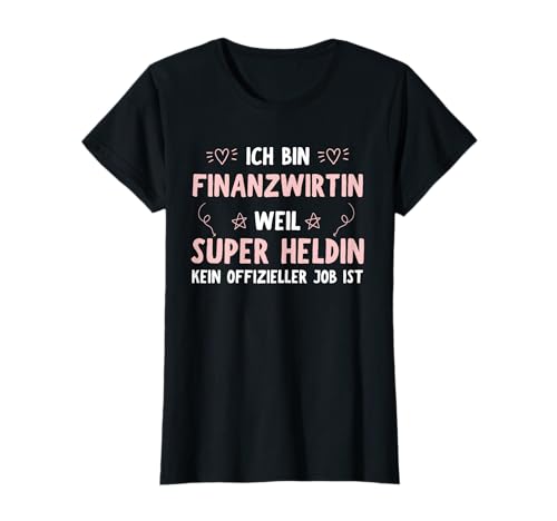 Finanzwirtin Geschenk-Idee Frauen Spruch Lustiges T-Shirt Finanzwirtin Geschenk-Idee Frauen Spruch Lustiges T-Shirt von Finanzwirtin Geschenk-Idee Store