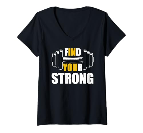 Damen Find Your Strong in You Strength Gym Work Motivational Quote T-Shirt mit V-Ausschnitt Damen Find Your Strong in You Strength Gym Work Motivational Quote T-Shirt mit V-Ausschnitt von Find Your Strong T Shirt,Men Personal Trainer Tees
