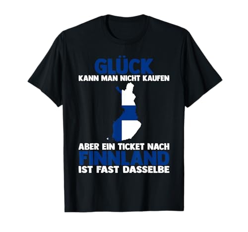 Finnische Flagge Glück kann man nicht kaufen Finnland T-Shirt Finnische Flagge Glück kann man nicht kaufen Finnland T-Shirt von Finnischer Fan Finnland Flagge Herren Damen