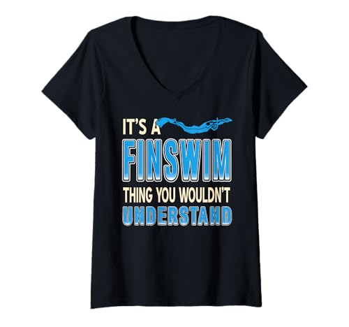 Damen Es EIN Finswim Ding Das Du Nicht Verstehst Humor T-Shirt mit V-Ausschnitt Damen Es EIN Finswim Ding Das Du Nicht Verstehst Humor T-Shirt mit V-Ausschnitt von Finschwimmer Und Wassersport Fans