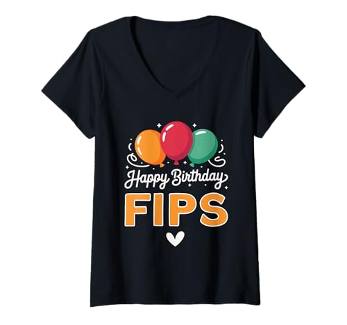 Damen Alles Gute zum Geburtstag Spruch Fips T-Shirt mit V-Ausschnitt Damen Alles Gute zum Geburtstag Spruch Fips T-Shirt mit V-Ausschnitt von Fips Name Spruch für Geburtstag