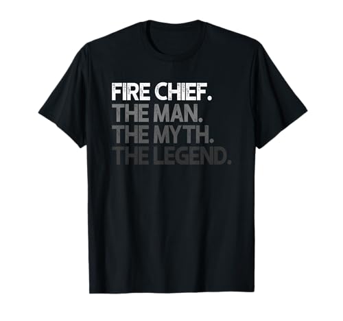 Fire Chief The Man Myth Legend Geschenk T-Shirt Fire Chief The Man Myth Legend Geschenk T-Shirt von Fire Chief Gifts
