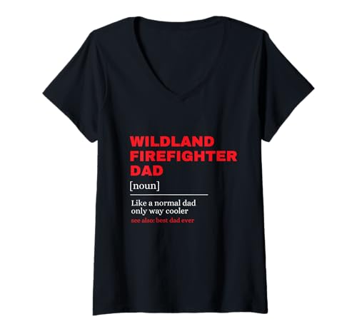 Damen Wildland Firefighter Dad Definition Feuerwehrmänner Brandbekämpfung T-Shirt mit V-Ausschnitt Damen Wildland Firefighter Dad Definition Feuerwehrmänner Brandbekämpfung T-Shirt mit V-Ausschnitt von Fire Rescue Wear Wildland Firefighter Accessories