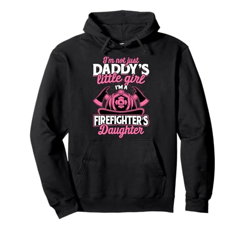 Not Just Daddy's Little Girl T Shirt Firefighter Daughter Pullover Hoodie Not Just Daddy's Little Girl T Shirt Firefighter Daughter Pullover Hoodie von Firefighter CG