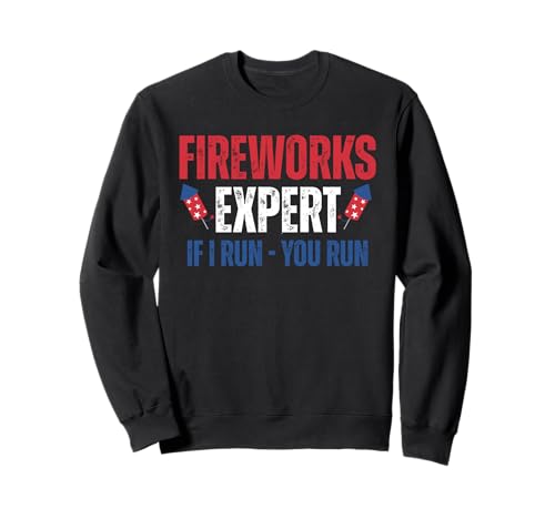 Fireworks Expert If I Run You Run Funny 4th Of Juli Men Sweatshirt Fireworks Expert If I Run You Run Funny 4th Of Juli Men Sweatshirt von Fireworks Expert If I Run You Run