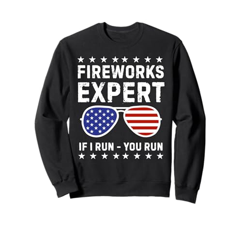 Fireworks Expert If I Run You Run Funny 4th Of Juli Men Sweatshirt Fireworks Expert If I Run You Run Funny 4th Of Juli Men Sweatshirt von Fireworks Expert If I Run You Run
