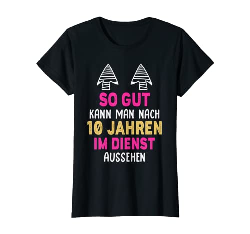 Damen 10 Jähriges Dienstjubiläum 10 Jahre Jubiläum Arbeit T-Shirt Damen 10 Jähriges Dienstjubiläum 10 Jahre Jubiläum Arbeit T-Shirt von Firmenjubiläum Kollegin Arbeitskollege Betrieb