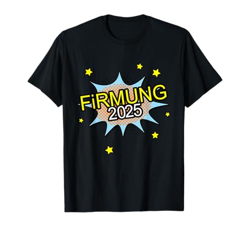 Firmung 2025 Outfit Mädchen Jungen Firmungen Firmsakrament T-Shirt Firmung 2025 Outfit Mädchen Jungen Firmungen Firmsakrament T-Shirt von Firmung 2025 Geschenke Firmungsgeschenk