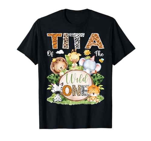 Tita of The Wild One 1. Geburtstag Kinder Safari Dschungel T-Shirt von First Birthday Matching Safari Jungle Animals
