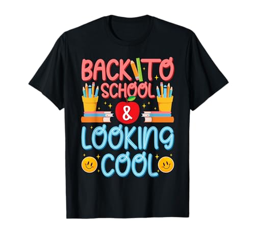 Zurück zur Schule & Looking Cool Lehrer Schüler Kinder Lustig T-Shirt Zurück zur Schule & Looking Cool Lehrer Schüler Kinder Lustig T-Shirt von First Day Back To School Teachers Students Gifts