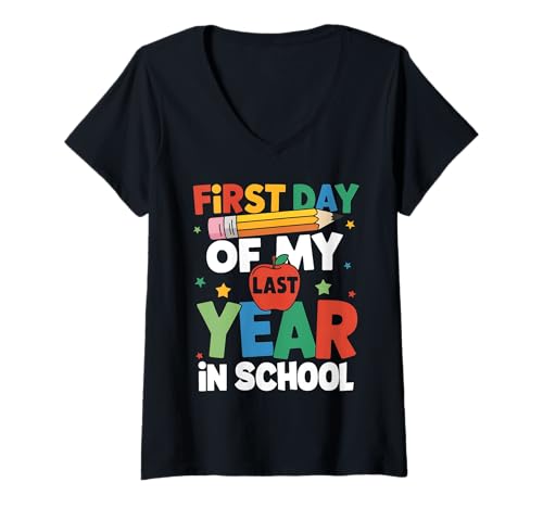 Damen Erster Tag meines letzten Schuljahres Zurück zur Schule T-Shirt mit V-Ausschnitt von First Day Of My Last Year In School Girls Boys