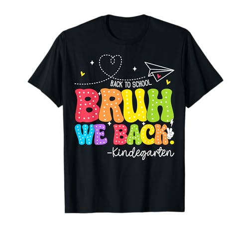 Bruh We Back Kindergarten Retro Back to School Jungen Mädchen T-Shirt von First Day Of School Bruh We Back Kindergarten Tee
