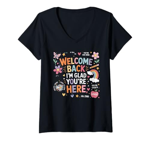 Damen Back to School Teacher Welcome Back I'm Glad You're Here T-Shirt mit V-Ausschnitt Damen Back to School Teacher Welcome Back I'm Glad You're Here T-Shirt mit V-Ausschnitt von First Day Of School Teacher Welcome Back To School