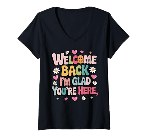 Damen Back to School Teacher Welcome Back I'm Glad You're Here T-Shirt mit V-Ausschnitt Damen Back to School Teacher Welcome Back I'm Glad You're Here T-Shirt mit V-Ausschnitt von First Day Of School Teacher Welcome Back To School