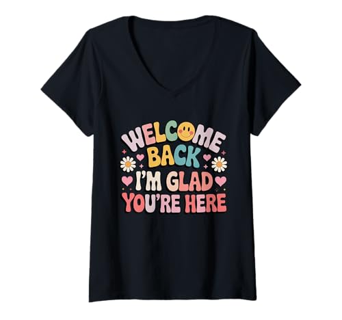 Damen Back to School Teacher Welcome Back I'm Glad You're Here T-Shirt mit V-Ausschnitt Damen Back to School Teacher Welcome Back I'm Glad You're Here T-Shirt mit V-Ausschnitt von First Day Of School Teacher Welcome Back To School