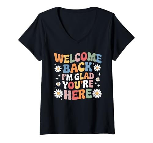 Damen Back to School Teacher Welcome Back I'm Glad You're Here T-Shirt mit V-Ausschnitt Damen Back to School Teacher Welcome Back I'm Glad You're Here T-Shirt mit V-Ausschnitt von First Day Of School Teacher Welcome Back To School