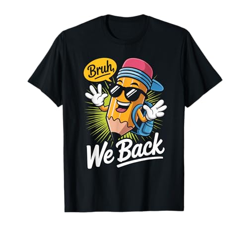 Bruh wir kehren lustige Jungen Bleistift zurück zur Schule T-Shirt Bruh wir kehren lustige Jungen Bleistift zurück zur Schule T-Shirt von First Day of School Boys Girls Women Men Cool Tee