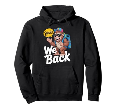 Bruh wir kehren lustige Jungs Bigfoot zurück zur Schule 2025 Pullover Hoodie Bruh wir kehren lustige Jungs Bigfoot zurück zur Schule 2025 Pullover Hoodie von First Day of School Boys Girls Women Men Cool Tee