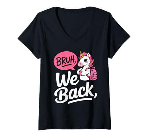 Damen Bruh wir zurück lustige Mädchen Einhorn zurück zur Schule T-Shirt mit V-Ausschnitt Damen Bruh wir zurück lustige Mädchen Einhorn zurück zur Schule T-Shirt mit V-Ausschnitt von First Day of School Boys Girls Women Men Cool Tee