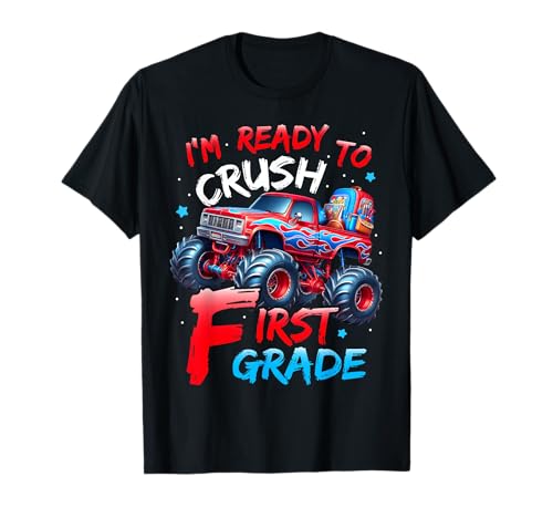 Ich Bin bereit, Monster Truck der ersten Klasse für Jungen am ersten Tag zu vernichten T-Shirt von First Day of School Monster Truck Outfit Women Men