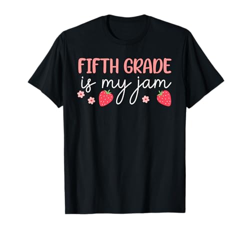 Fünfte Klasse is My Jam Strawberry Back to School Kinder Mädchen T-Shirt von First Day of School Outfit Kids Girls Women Men