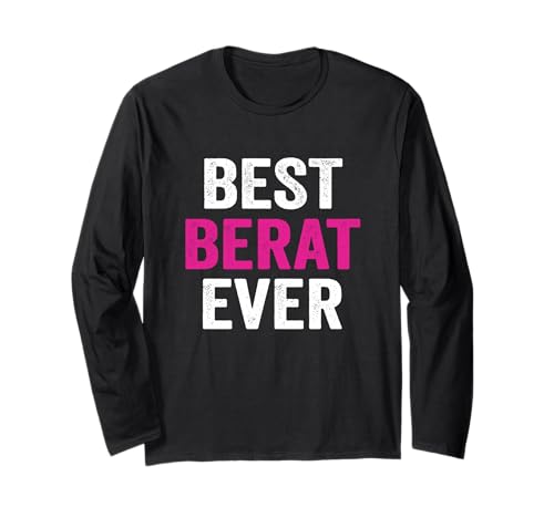 Best Berat Ever Name T-Shirt für Damen & Herren Langarmshirt Best Berat Ever Name T-Shirt für Damen & Herren Langarmshirt von First Name Berat Pride Funny Gift TShirt