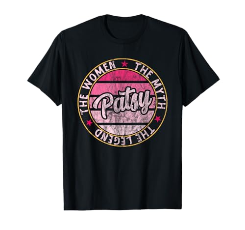 Patsy The Women The Myth The Legend Vorname Patsy T-Shirt Patsy The Women The Myth The Legend Vorname Patsy T-Shirt von First Name Gifts Tee, Say My Name