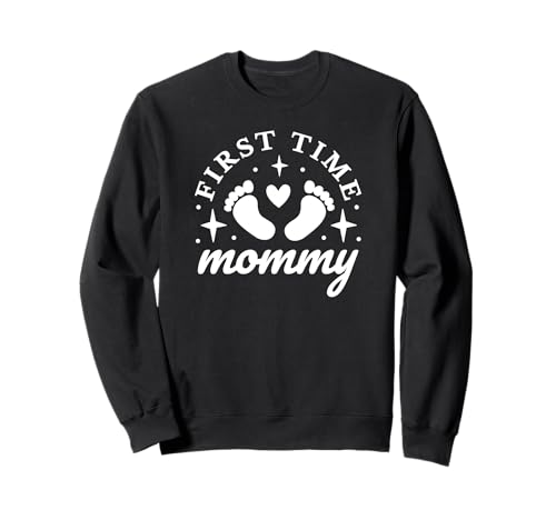 Zum ersten Mal Mama - Lustige Mama Sweatshirt Zum ersten Mal Mama - Lustige Mama Sweatshirt von First Time Mommy