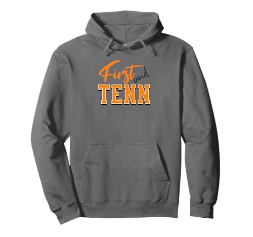 Funny First and Tenn Tennessee Fan. Men's Women's, Kids Pullover Hoodie Funny First and Tenn Tennessee Fan. Men's Women's, Kids Pullover Hoodie von First and TENN, Tennessee Fan Apparel