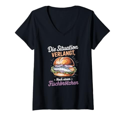 Damen Die Situation Verlangt Fischbrötchen T-Shirt mit V-Ausschnitt Damen Die Situation Verlangt Fischbrötchen T-Shirt mit V-Ausschnitt von Fisch -Sandwich Fisch Meeresfrüchte Fischmarkt