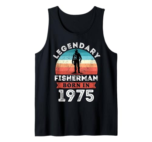 Legendary Fisherman Born in 1975, 50th Birthday Men Tank Top Legendary Fisherman Born in 1975, 50th Birthday Men Tank Top von Fisherman 1975 Legends Gifts for Mens 50th Bday
