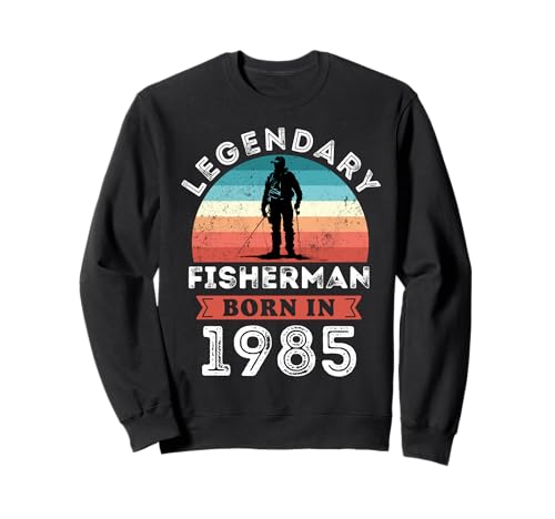 Legendary Fisherman Born in 1985, 40th Birthday Men Sweatshirt von Fisherman 1985 Legends Gifts for Mens 40th Bday