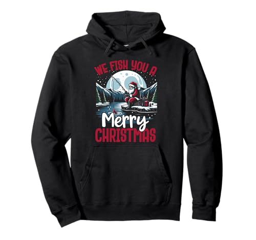 Funny Fishing Holiday For Men We Fish You A Merry Christmas Pullover Hoodie Funny Fishing Holiday For Men We Fish You A Merry Christmas Pullover Hoodie von Fisherman Holiday Humor Designs by MCG.Co