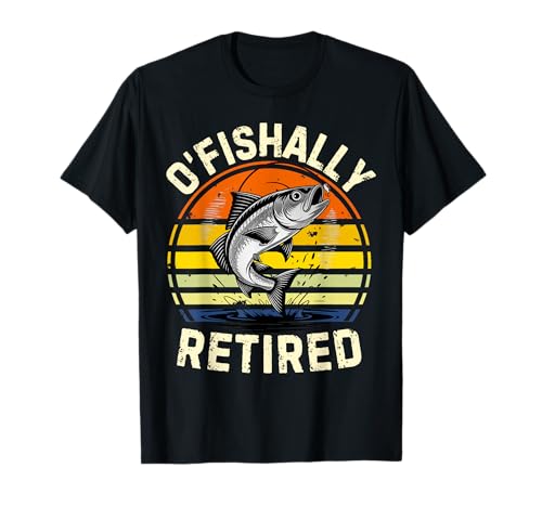 O-Fish-Ally Retired Fisherman Retired Men Fishing T-Shirt von Fisherman Retirement graphic