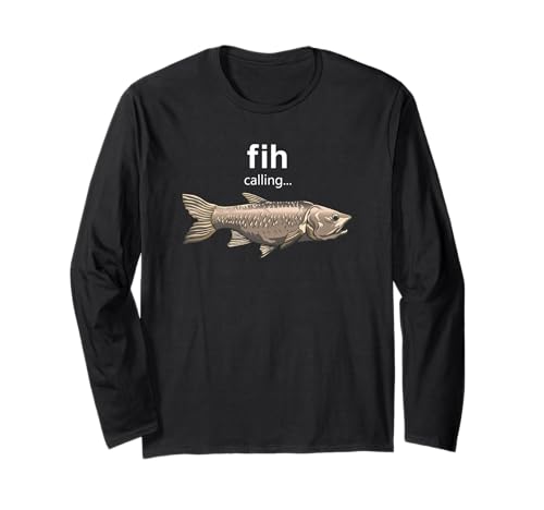 Fih Calling Funny Herren Angeln Internet Meme Fih Langarmshirt von Fishing On The Weekends Novelty Apparel
