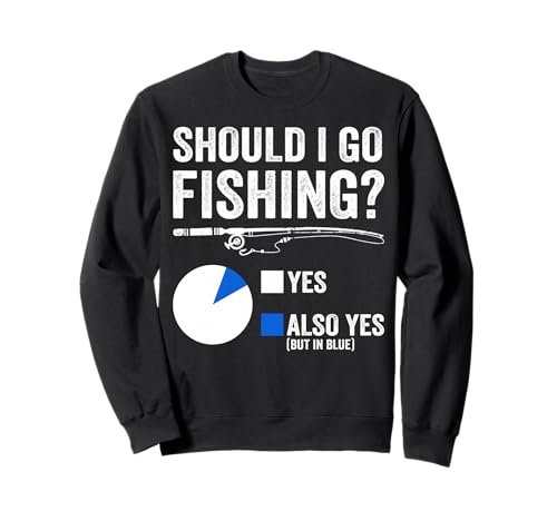 Should I Go Fishing Design Männer Frauen Jungen Kinder Lustiger Bass Papa Sweatshirt von Fishing Tee Funny Fisherman