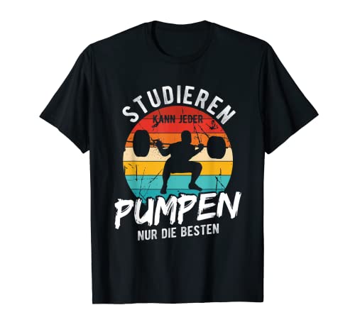 Herren Studieren Kann Jeder Pumpen Nur die Besten Fitness Gym T-Shirt Herren Studieren Kann Jeder Pumpen Nur die Besten Fitness Gym T-Shirt von Fitness Gym Pumpen Sprüche - Studieren kann jeder!