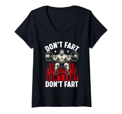 Damen Don't Fart Weightlifting Humor T-Shirt mit V-Ausschnitt Damen Don't Fart Weightlifting Humor T-Shirt mit V-Ausschnitt von Fitness Humor Weightlifting Gym Motivation