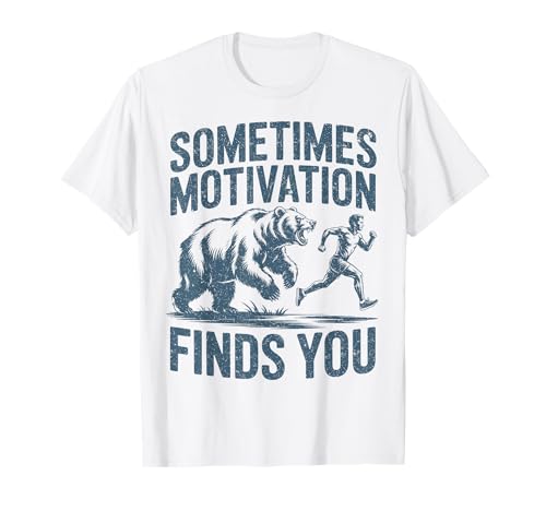 Manchmal Macht Dich Motivation lustig, wenn Männer Laufen T-Shirt Manchmal Macht Dich Motivation lustig, wenn Männer Laufen T-Shirt von Fitness Motivational Running Sarcastic Humor