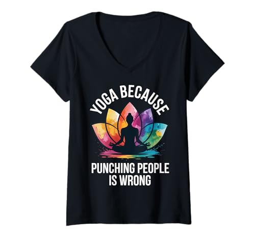 Damen Yoga Because Punching People is Wrong T-Shirt mit V-Ausschnitt Damen Yoga Because Punching People is Wrong T-Shirt mit V-Ausschnitt von Fitness Wellness Meditation Yoga