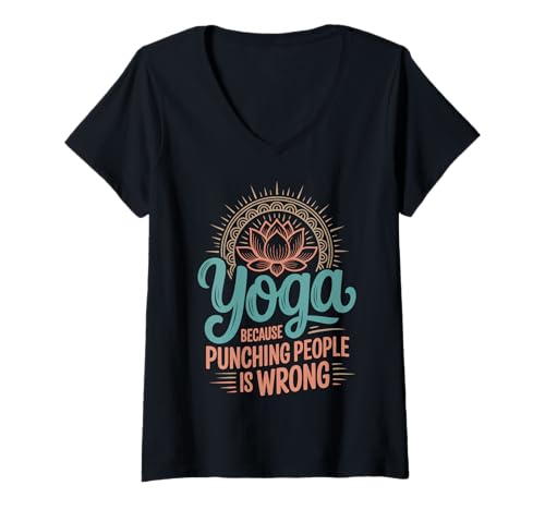 Damen Yoga Because Punching People is Wrong T-Shirt mit V-Ausschnitt Damen Yoga Because Punching People is Wrong T-Shirt mit V-Ausschnitt von Fitness Wellness Meditation Yoga