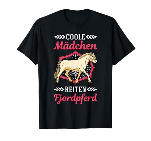 Coole Mädchen reiten Fjordpferd Fjordi Mädel Fjord Pferd T-Shirt von Fjordpferd Hengst Norweger Pferd Kleidung